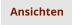 Ansichten