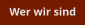 Wer wir sind